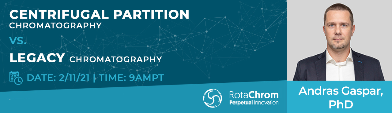Here you can see a header of RotaChrom's Webinar held in November 2021 about Centrifugal Partition Chromatography vs. Legacy Chromatography by András Gaspar, PhD.