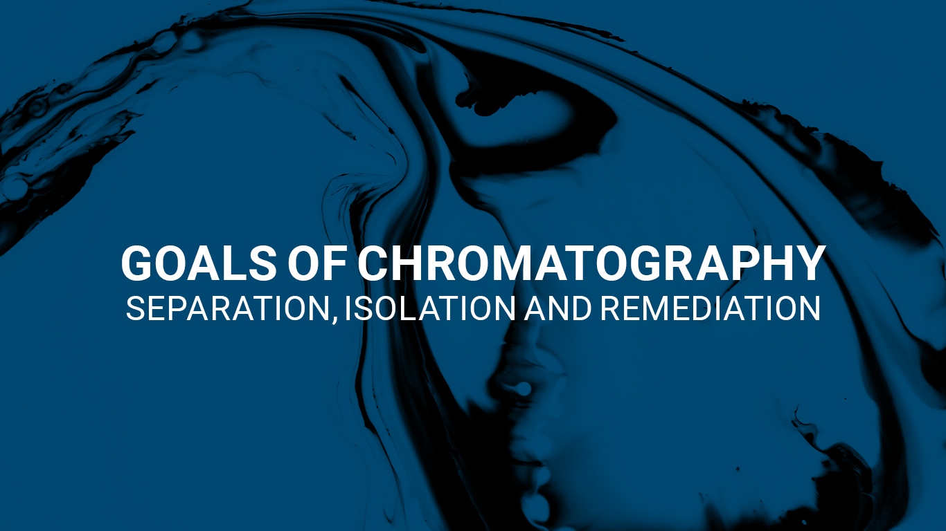 chromatography goals